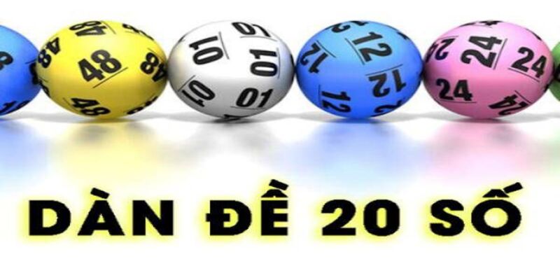 Dàn đề 20 số là như thế nào